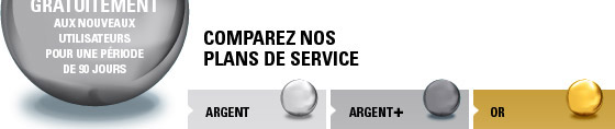 Comparez nos plans de services: ARGENT  ARGENT+   OR